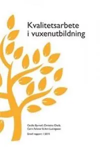 Kvalitetsarbete i vuxenutbildning risnedsättning